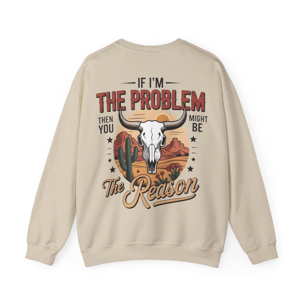 ORVIAN — Cowgirl “If I'm the Problem” Western Crewneck, Longhorn Skull Unisex Heavy Blend