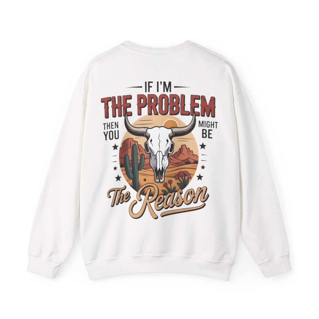 ORVIAN — Cowgirl “If I'm the Problem” Western Crewneck, Longhorn Skull Unisex Heavy Blend