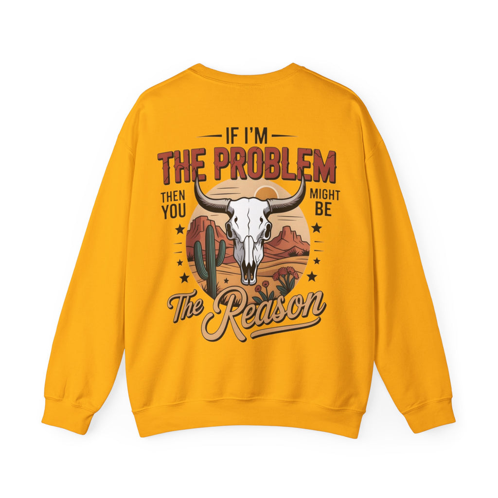 ORVIAN — Cowgirl “If I'm the Problem” Western Crewneck, Longhorn Skull Unisex Heavy Blend