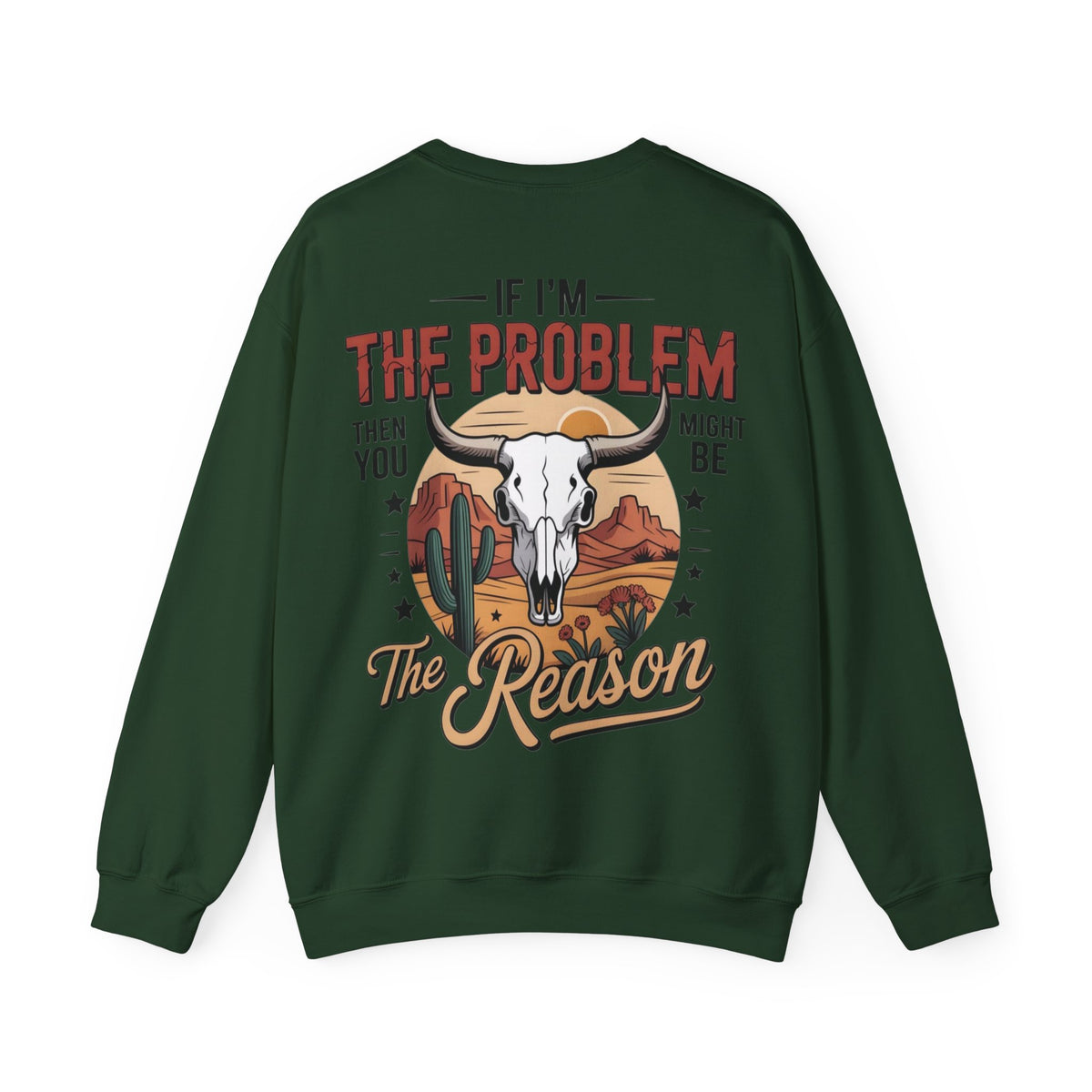 ORVIAN — Cowgirl “If I'm the Problem” Western Crewneck, Longhorn Skull Unisex Heavy Blend