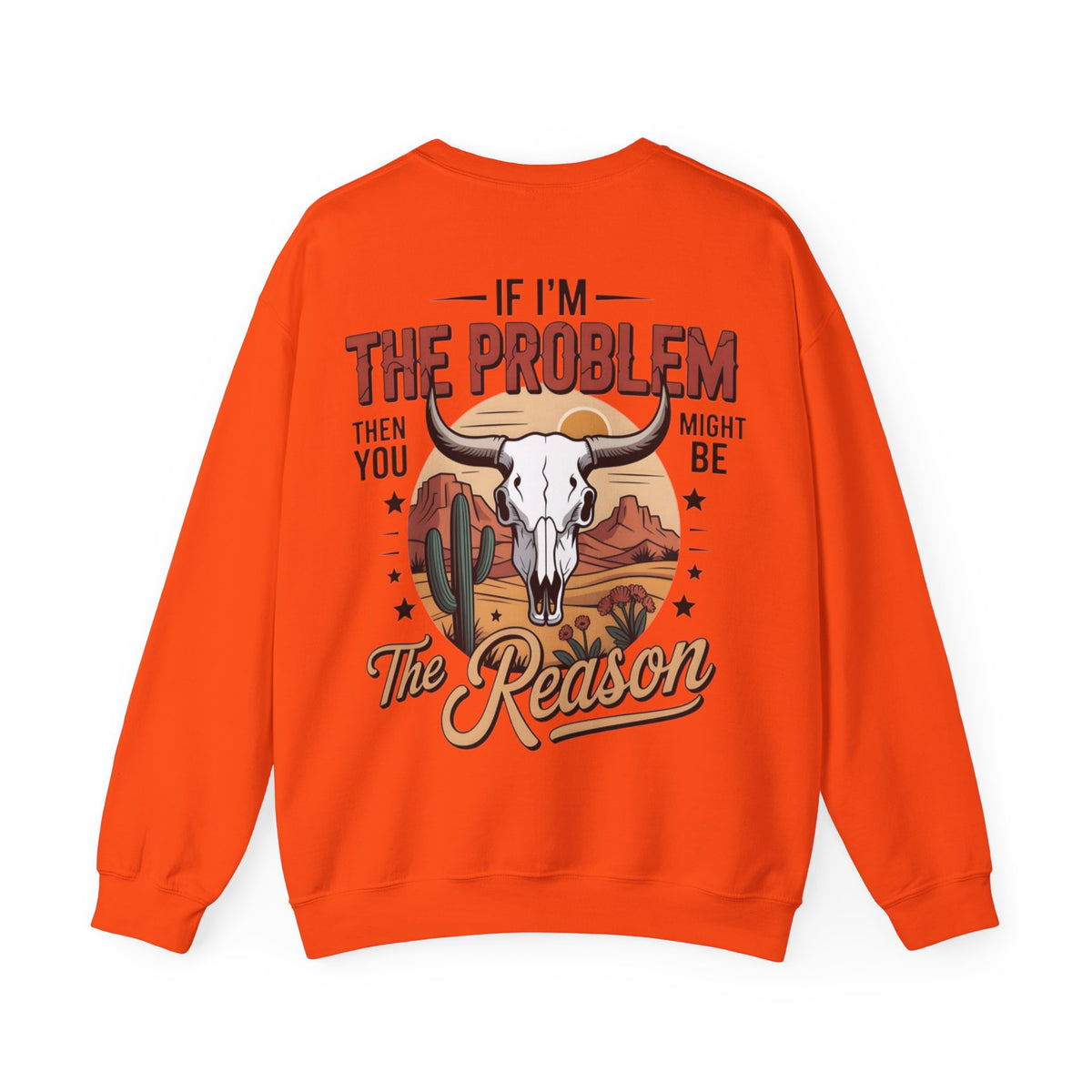 ORVIAN — Cowgirl “If I'm the Problem” Western Crewneck, Longhorn Skull Unisex Heavy Blend
