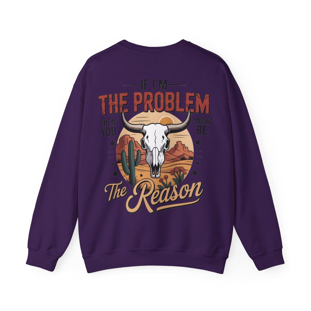 ORVIAN — Cowgirl “If I'm the Problem” Western Crewneck, Longhorn Skull Unisex Heavy Blend