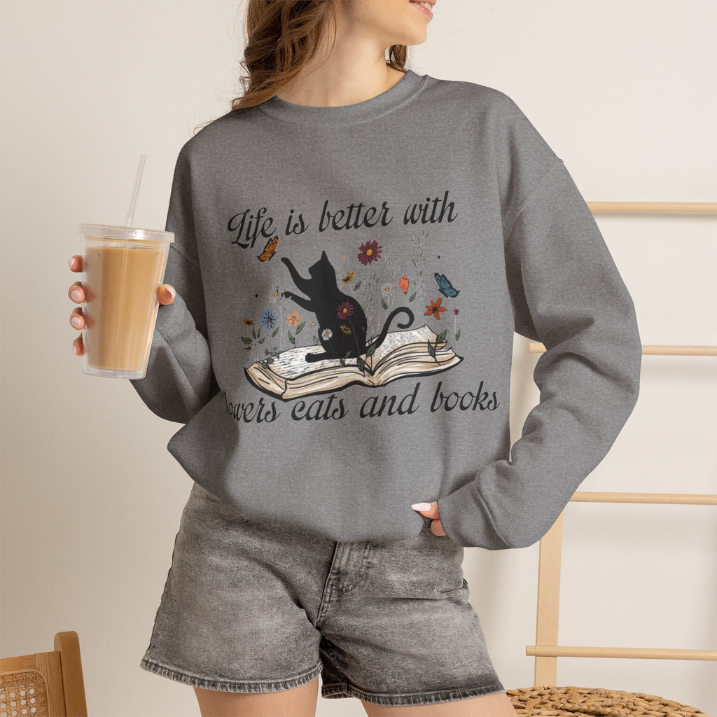 ORVIAN — Life Is Better With Flowers, Cats & Books Crewneck, Black Cat Book Stack Unisex